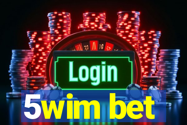 5wim bet