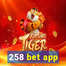 258 bet app