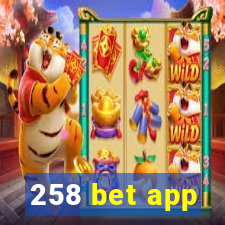 258 bet app