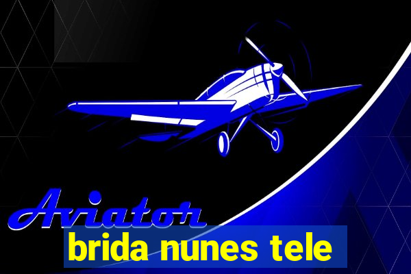 brida nunes tele