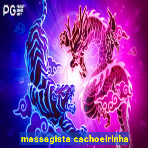 massagista cachoeirinha