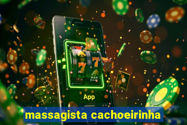 massagista cachoeirinha