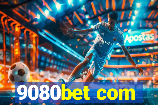 9080bet com