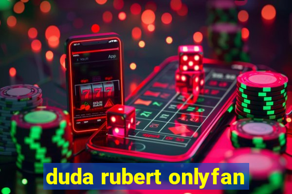 duda rubert onlyfan