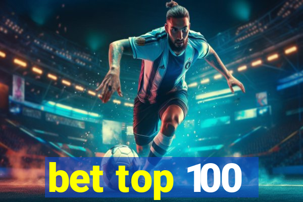 bet top 100