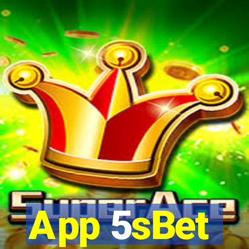 App 5sBet