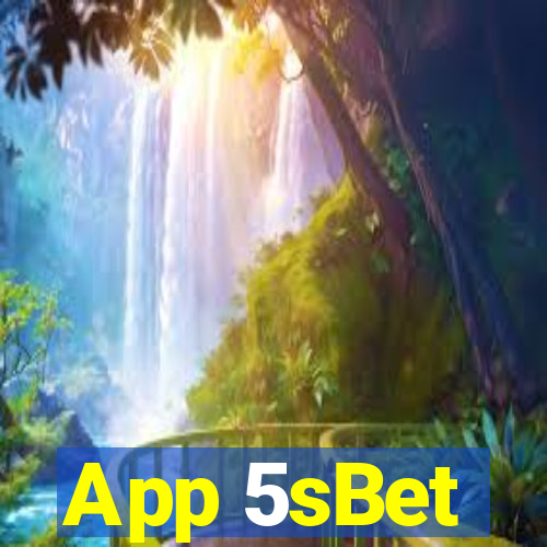 App 5sBet