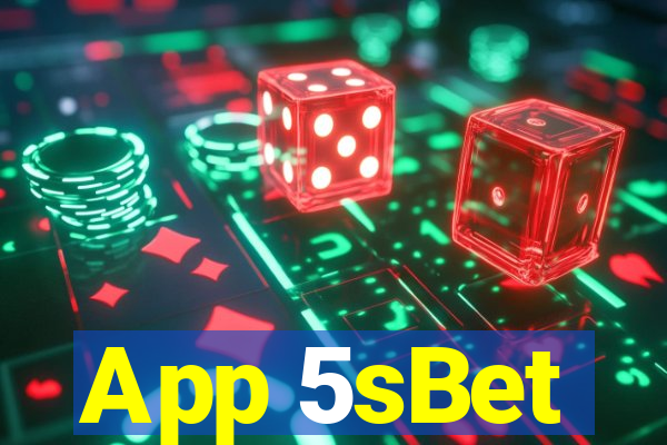 App 5sBet