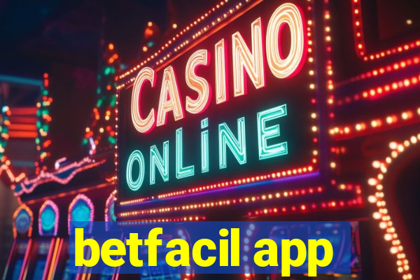 betfacil app