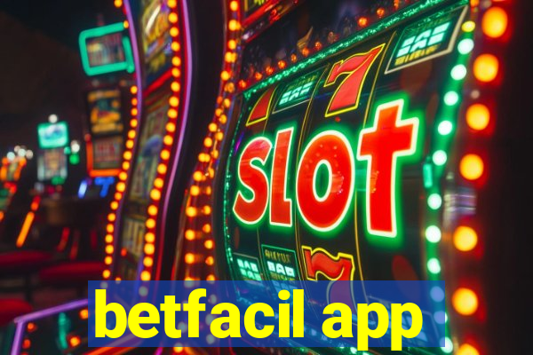 betfacil app