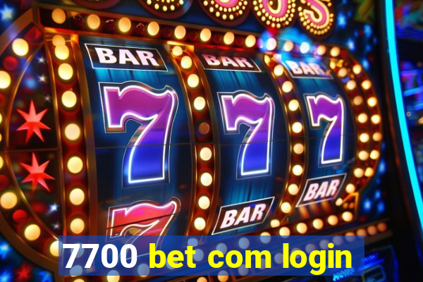 7700 bet com login