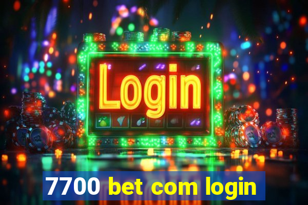 7700 bet com login