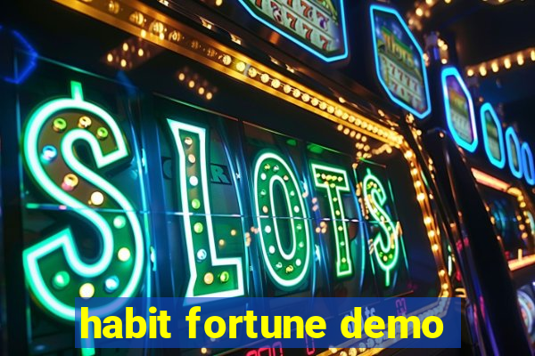 habit fortune demo