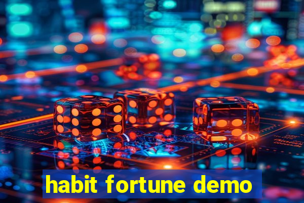 habit fortune demo