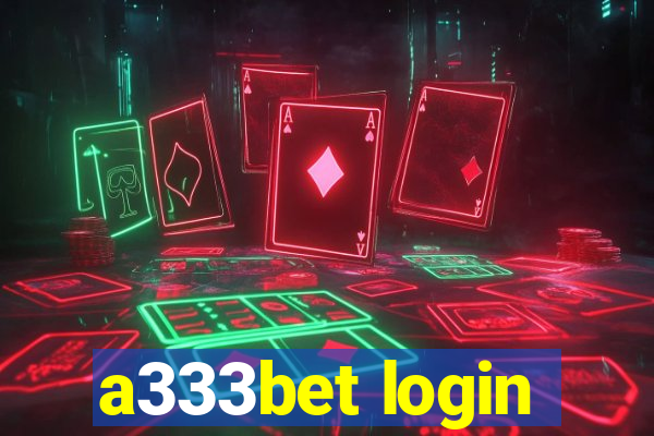 a333bet login