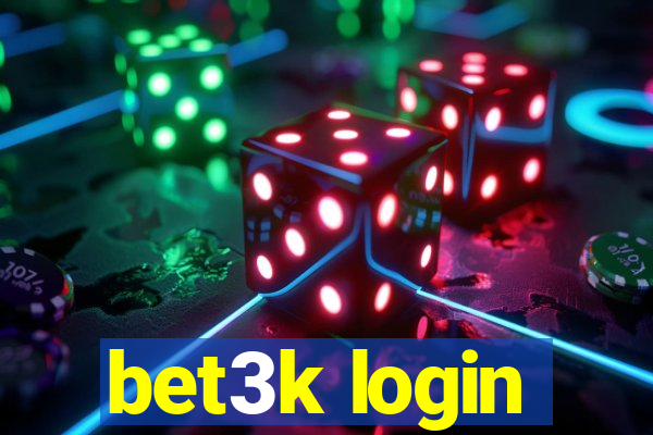 bet3k login