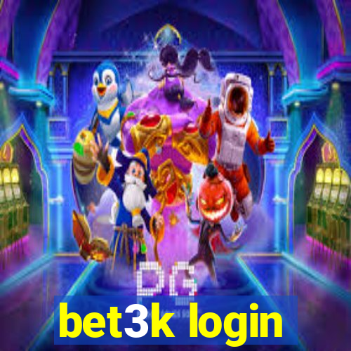 bet3k login