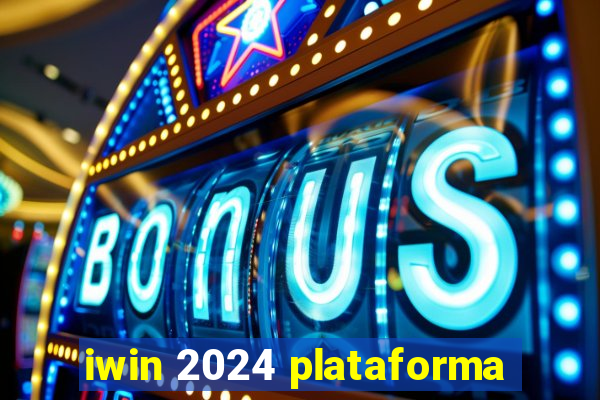 iwin 2024 plataforma