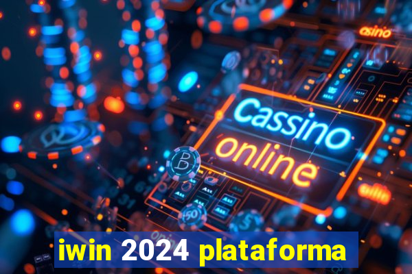 iwin 2024 plataforma