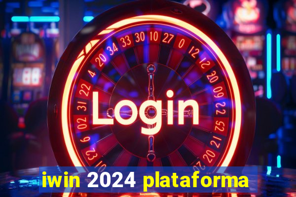 iwin 2024 plataforma