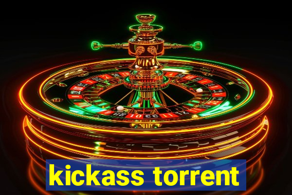 kickass torrent