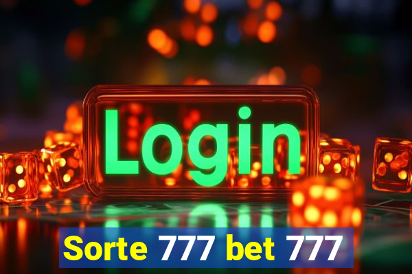 Sorte 777 bet 777