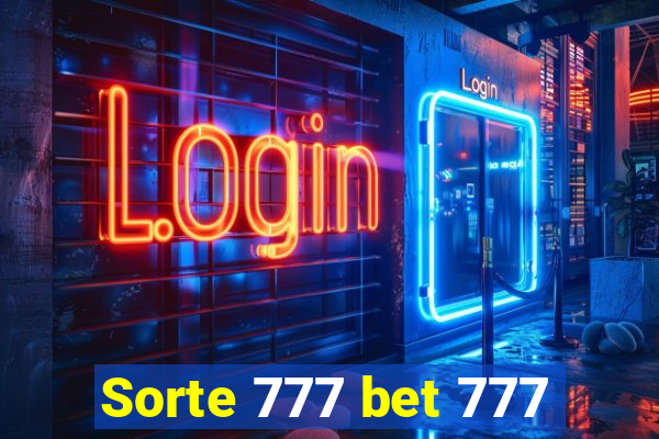 Sorte 777 bet 777