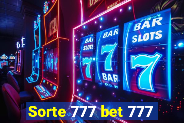 Sorte 777 bet 777