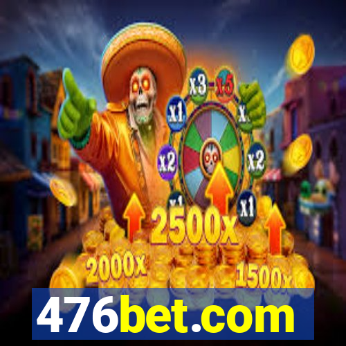 476bet.com