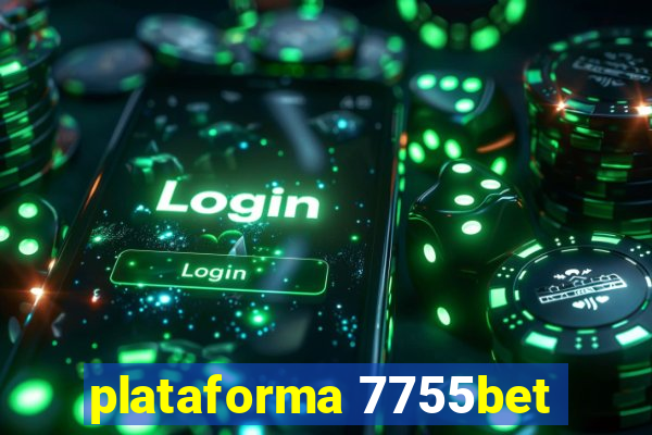 plataforma 7755bet