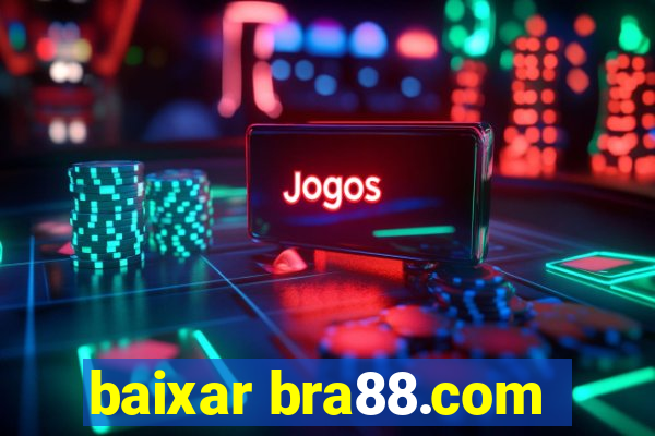 baixar bra88.com