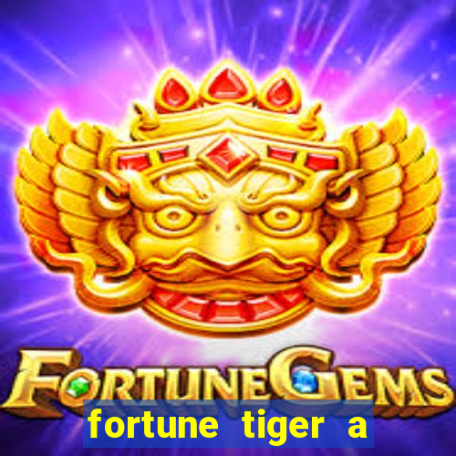 fortune tiger a partir de 1 real