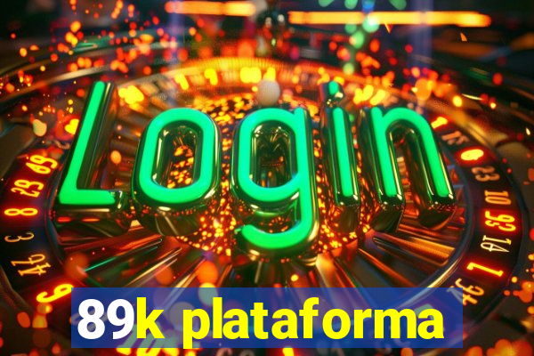 89k plataforma