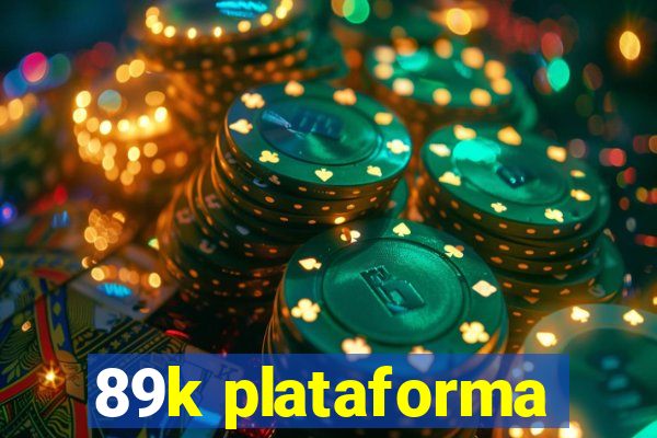 89k plataforma