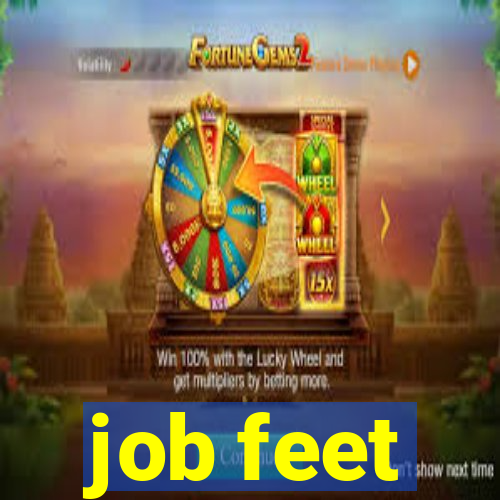 job feet