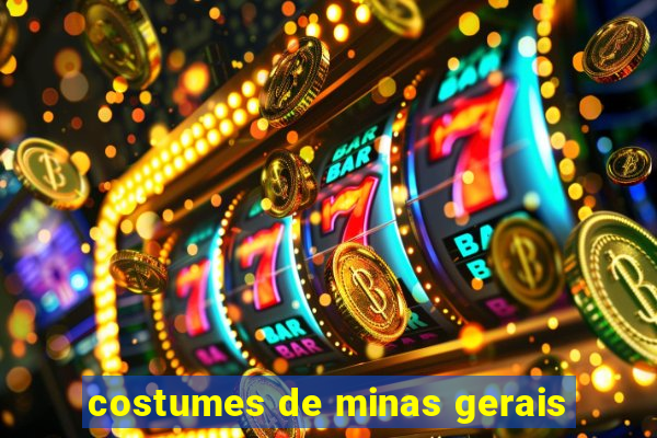 costumes de minas gerais