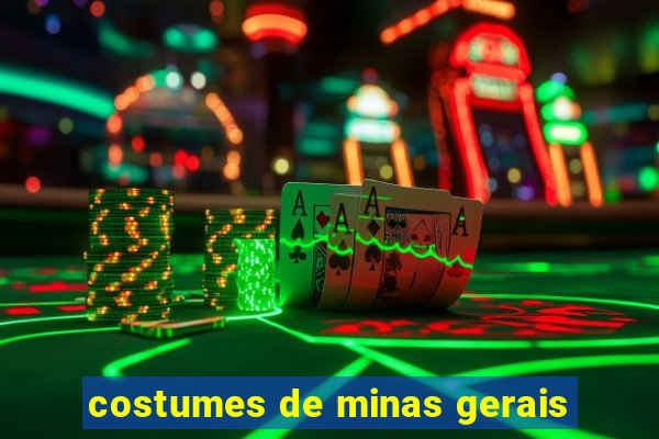 costumes de minas gerais