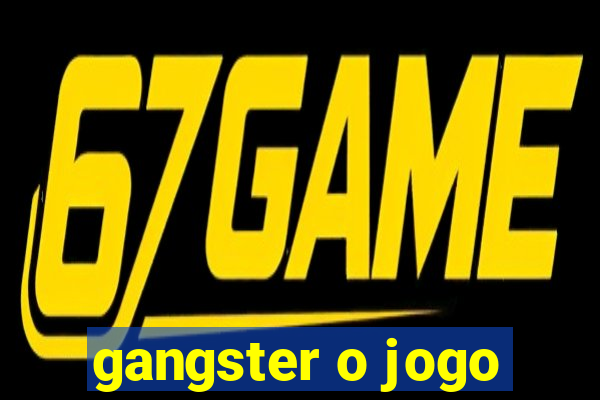 gangster o jogo