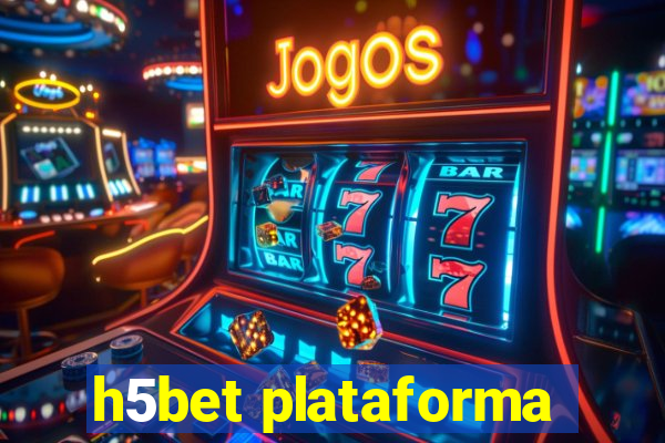 h5bet plataforma