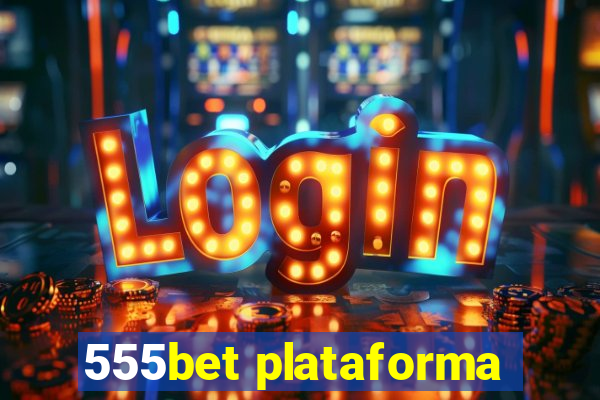 555bet plataforma