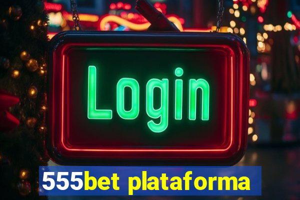 555bet plataforma