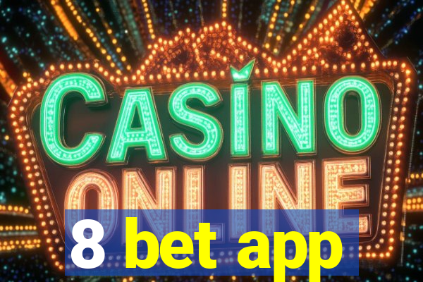 8 bet app