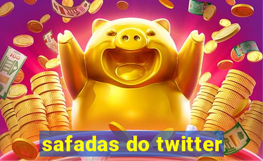 safadas do twitter