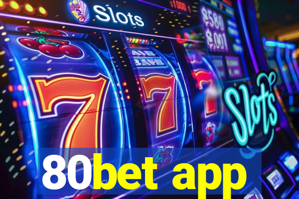 80bet app