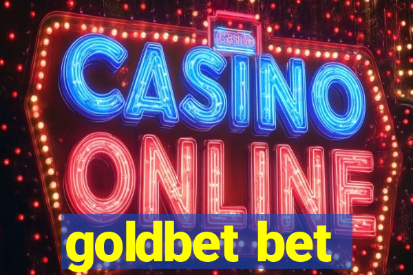 goldbet bet