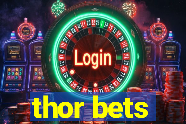 thor bets