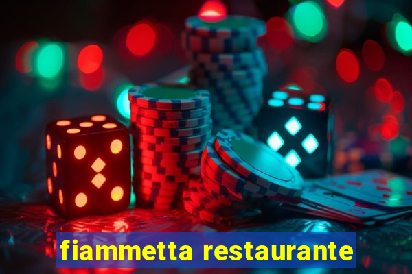 fiammetta restaurante