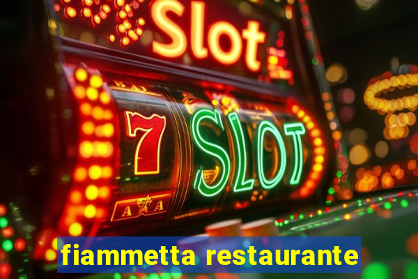 fiammetta restaurante