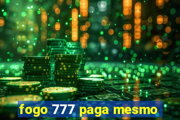 fogo 777 paga mesmo