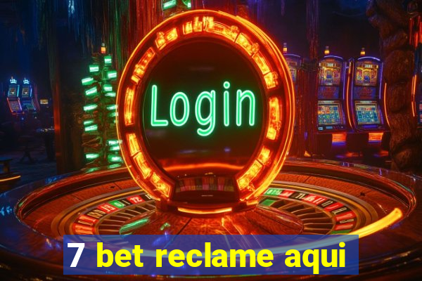 7 bet reclame aqui